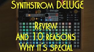 Synthstrom Deluge Review and 10 reasons why its special [upl. by Noned712]