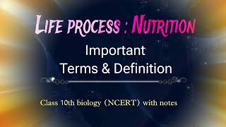 Nutrition। life Processes।important terms amp definitions of life process Nutrition by Divya Singh [upl. by Guildroy]