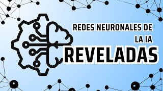 ¡DESCUBRE EL PODER SECRETO DE LAS REDES NEURONALES 🤯 Cómo la IA está Cambiando el Mundo [upl. by Linker912]