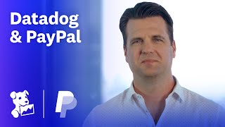 Hear how PayPal is accelerating their pace of innovation with Datadog [upl. by Cirdek737]