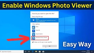 How To Enable Windows Photo Viewer In Windows 10  Get Windows Photo Viewer Back On Windows 10 [upl. by Ecallaw455]