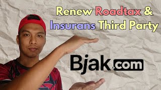 Cara Renew Roadtax dan Insurans Kenderaan Third Party Dengan Bjak [upl. by Hgierb]