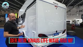 Der Neue Knaus Lfe Wave 650 MF  Vorstellung  Unsere Einschätzung  Caravan Salon 2024 [upl. by Woodford]