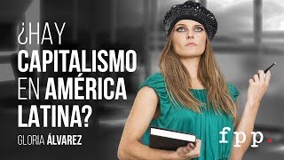 Gloria Álvarez  ¿Hay capitalismo en América Latina [upl. by Laris]