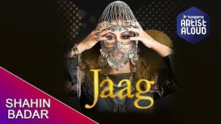 Jaag By Shahin Badar Official Music Video  Artist Aloud  EDM  2018 [upl. by Atnauq68]