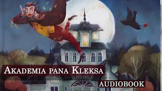 Akademia pana Kleksa  audiobook streszczenie szczegółowe [upl. by Arries]