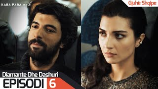 Diamante dhe Dashuri  Episodi 6  Kara Para Ask [upl. by Enortna]