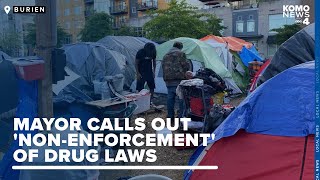 Burien mayor calls out sheriffs nonenforcement of drug laws around growing encampments [upl. by Soane]