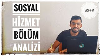 SOSYAL HİZMET BÖLÜM ANALİZİ ÖNÜ AÇIK MI  ATAMA PUANI KAÇ MESLEK ANALİZLERİ VİDEO  47 [upl. by Benn667]