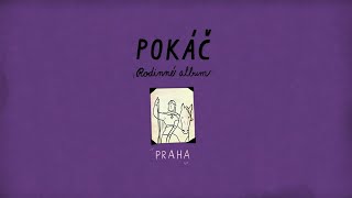 Pokáč  Praha official audio [upl. by Irt923]