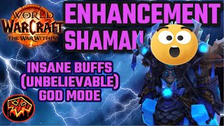 We FINALLY GOT What We NEEDED  Enhancement Shaman BUFFS  The War Within [upl. by Drauode204]