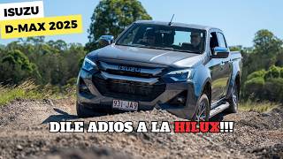 Isuzu Dmax 2025 ¡¿ ES MEJOR QUE LA TOYOTA HILUX [upl. by Harihat]