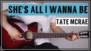 Shes all I wanna be  Tate McRae  Guitar TutorialLesson  Easy How To Play Chords [upl. by Roseanne]