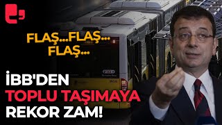 İBBden toplu taşımaya rekor zam [upl. by Arykahs]