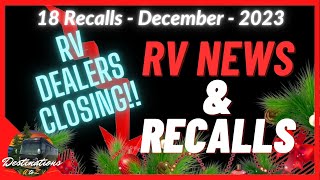 RV News and Recalls  DECEMBER 2023  Episode 12 [upl. by Massab]