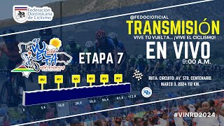 ETAPA 7 VUELTA CICLISTICA INDEPENDENCIA NACIONAL 2024 [upl. by Acinehs456]