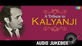 A Tribute to Kalyanji  Best Old Hindi Songs  Audio Juke Box  Wada Kar Le Sajna [upl. by Ardnossak]