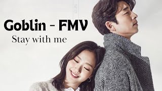 Goblin  Stay With Me FMV  Korean Talks With Hasi [upl. by Ziwot]