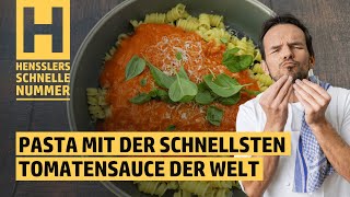 Schnelles Pasta mit der schnellsten Tomatensauce der Welt Rezept von Steffen Henssler [upl. by Tnerual]