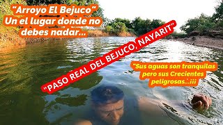 quotArroyo El Bejucoquot  Un lugar donde no debes nadar  Paso Real del Bejuco  Nayarit [upl. by Anelak495]