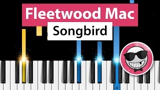 Fleetwood Mac  Songbird  Piano Tutorial  How to Play [upl. by Navert332]