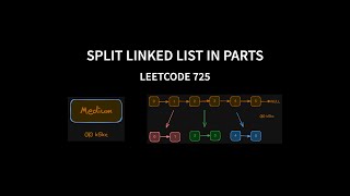 Split Linked List in Parts  Leetcode 725  Java [upl. by Maisey753]