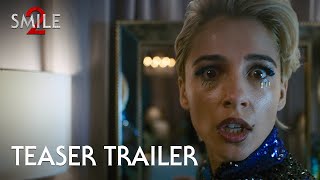 Smile 2  Official Teaser Trailer 2024 Movie  Naomi Scott Lukas Gage [upl. by Delisle358]