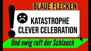 Clever Celebration Mängel Teil 1 und ewig ruft der Schlauch im Clever Celebration [upl. by Kristof357]