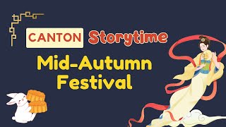 Cantonese Story Time MidAutumn Festival Tales Why we celebrate it  Dope Cantonese [upl. by Mecke]