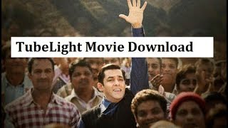 Tubelight Full Movie Download In Hindi 2017 Salman Khan  Kabir Khan [upl. by Elson]