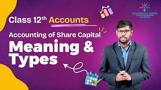 Issues of Shares  Meaning amp Types of Share Capital  Class 12th  CA Foundation  Accounts [upl. by Prestige309]