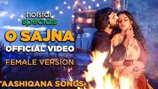 O Sajna Official Video  Aashiqana Song  Zayn Ibad Khan  Khushi Dubey  Hotstar  Screen Journal [upl. by Cheri]