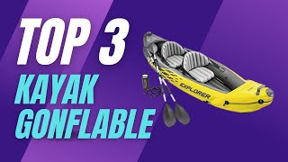 Top 3 Meilleur Kayak Gonflable 2023  Comparatif et Guide dAchat ✅ [upl. by Hooper707]