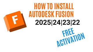 How to download and install Autodesk Fusion 2025 2024 2023 and 2022 for Free Student License [upl. by Drofyar]