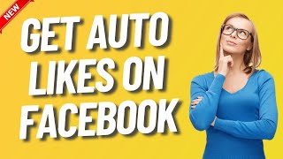 How to Get Auto Likes on Facebook Free Method [upl. by Thema443]