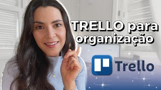 Como usar o TRELLO para se ORGANIZAR [upl. by Laemaj]