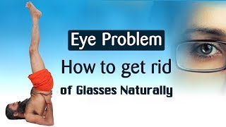 Remove Eye Glasses Naturally  Swami Ramdev [upl. by Yesteb964]