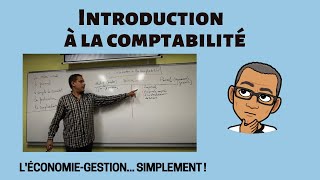 INTRODUCTION A LA COMPTABILITÉ [upl. by Gisella]