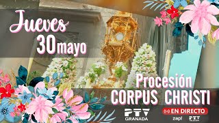 🔴🟢 Corpus Christi Granada 2024  Jueves 30 mayo [upl. by Eiramanig]