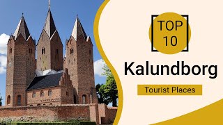 Top 10 Best Tourist Places to Visit in Kalundborg  Denmark  English [upl. by Ardnasak]