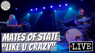 Mates of State quotLike U Crazyquot LIVE [upl. by Nilknarf]