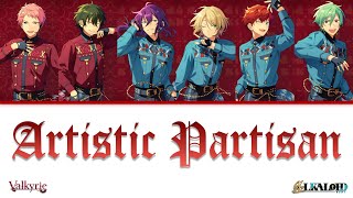 『Artistic Partisan』Valkriye X Alkaloid あんスタ Game Ver KanRomInd [upl. by Akirea]