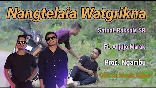 SR  Nangtelaia watgrikna Farewell song Feat Ahjujo Marak Official Music Video  Prod Ngambu [upl. by Aehcsrop339]