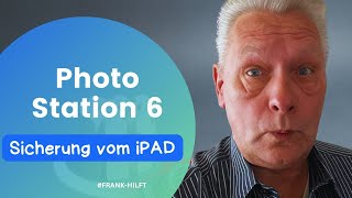 Synology Photo Station 6  Backup vom iPad oder Smartphone einrichten  So geht´s  Tutorial deutsch [upl. by Elletnohs741]