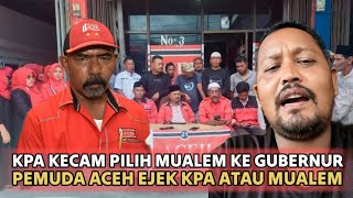 KPA Kecam Rakyat Aceh Pileh Mualem Ke Gubernur Aceh  Pemuda Aceh Ejek Haba KPA [upl. by Airun414]