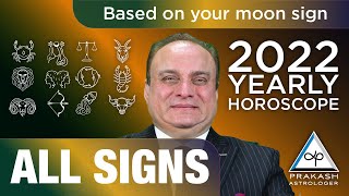 Yearly Horoscopes For 2022  Prakash Astrologer [upl. by Efren]