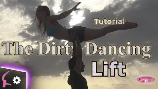 The Dirty Dancing Lift  Easy Dance Lift Tutorial  Cirqueit [upl. by Ynnub]