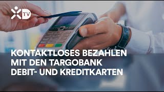 TARGOBANK EinfachesBanking  Kontaktlos Bezahlen [upl. by Hgiellek968]