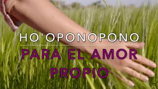 Mejora tu autoestima con Ho’oponopono Un abrazo de Luz Oración y mantra [upl. by Ace]