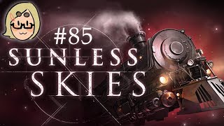 Sunless Skies Ep 85 – Four Prospects [upl. by Genet]